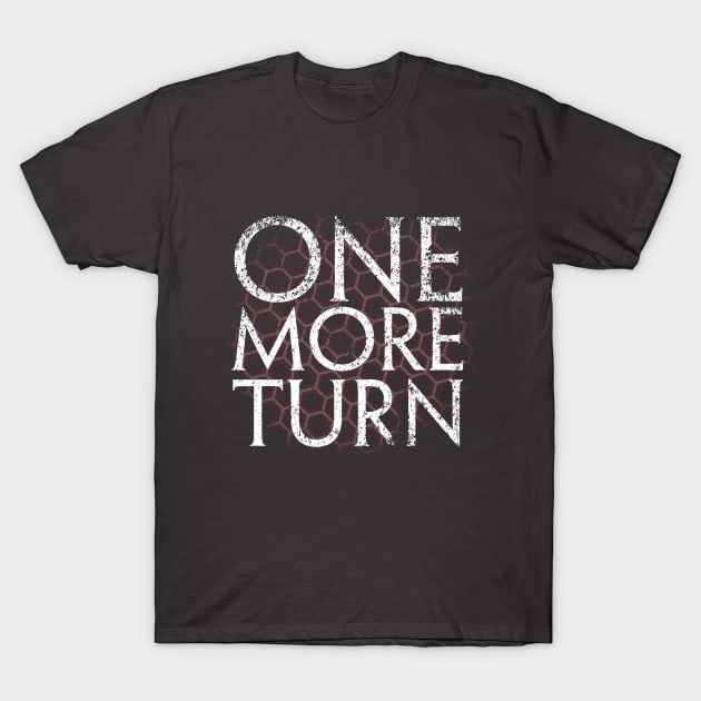 ONE MORE TURN T-Shirt by bocaci